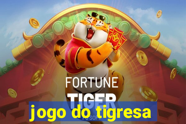 jogo do tigresa